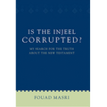 Is the Injeel Corrupted?